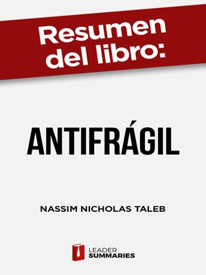 cover image of Resumen del libro "Antifrágil" de Nassim Nicholas Taleb